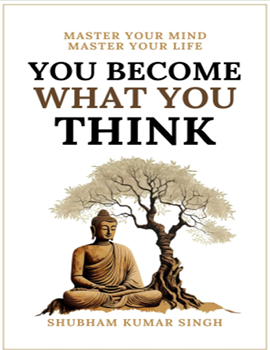 YOU BECOME WHAT YOU THINK